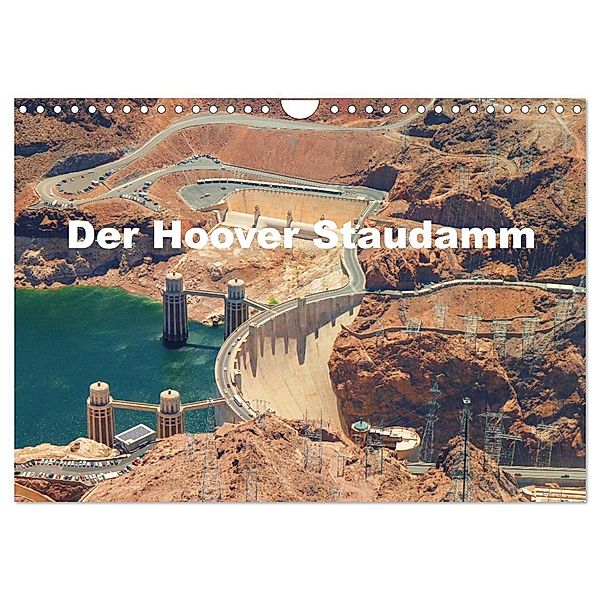 Der Hoover Staudamm (Wandkalender 2024 DIN A4 quer), CALVENDO Monatskalender, Volker Krahn