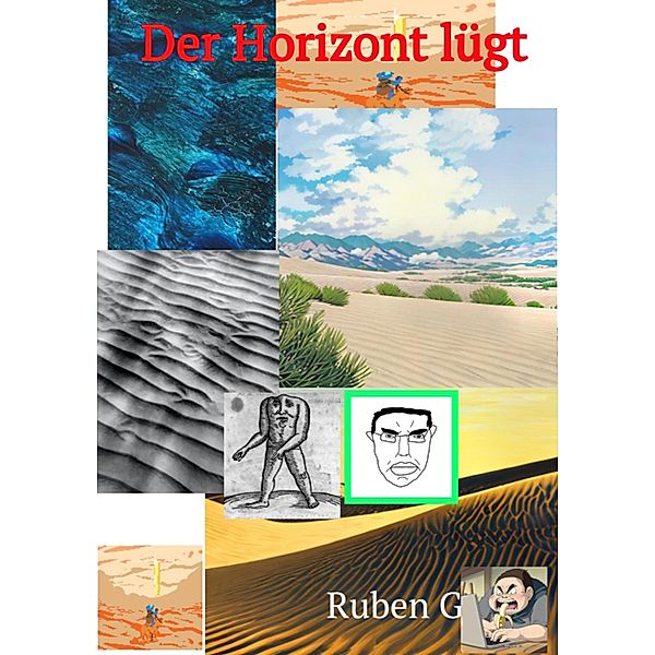Der Horizont lügt, Ruben Granz