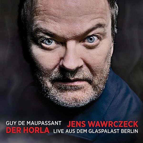 Der Horla, Jens- Hörbuch Wawrczeck