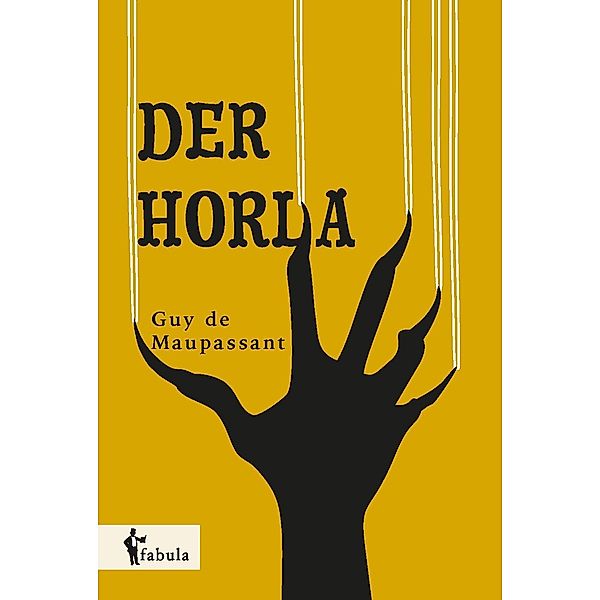 Der Horla / fabula Verlag Hamburg, Guy de Maupassant