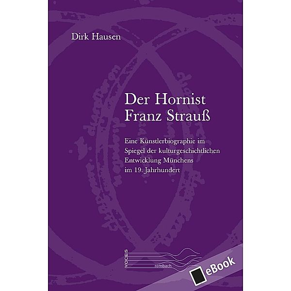 Der Hornist Franz Strauß / Voces Bd.19, Dirk Hausen