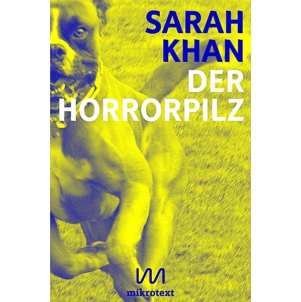 Der Horrorpilz, Sarah Khan