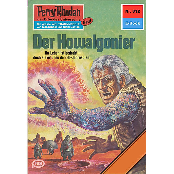 Der Howalgonier (Heftroman) / Perry Rhodan-Zyklus Bardioc Bd.812, H. G. Francis