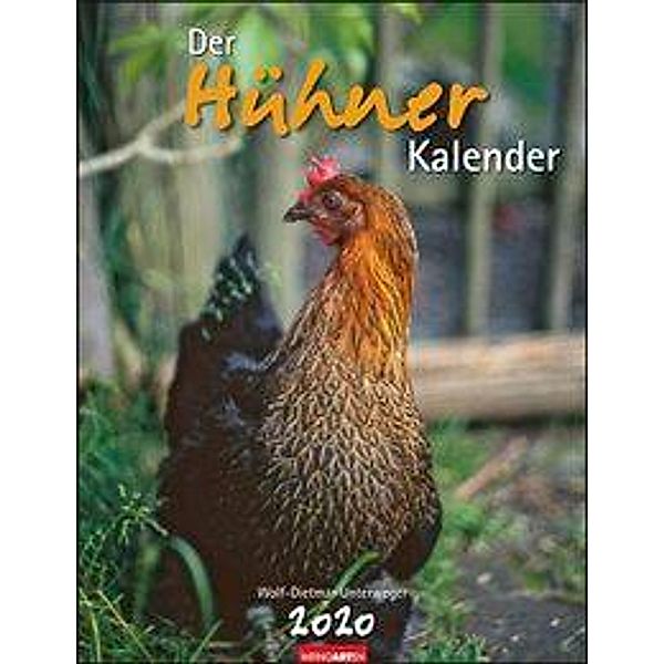 Der Hühnerkalender 2020, Wolf-Dietmar Unterweger