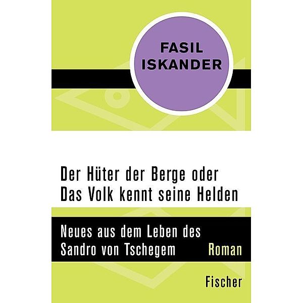 Der Hüter der Berge oder Das Volk kennt seine Helden, Fasil Iskander