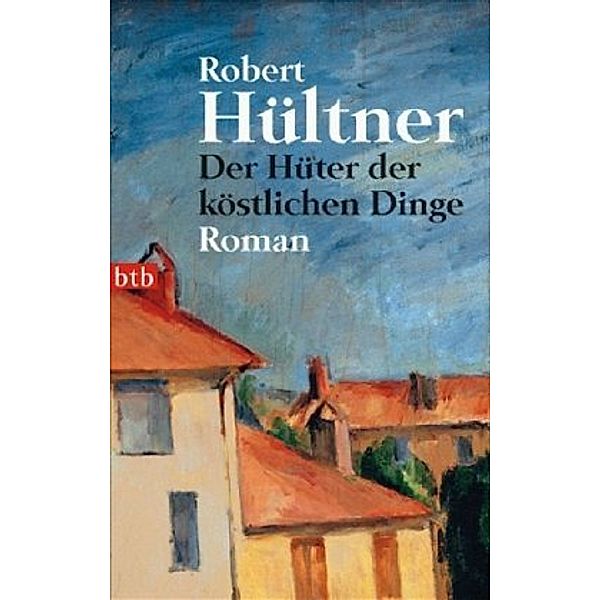Der Hüter der köstlichen Dinge, Robert Hültner