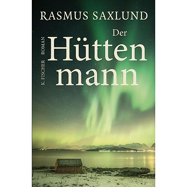Der Hüttenmann, Rasmus Saxlund