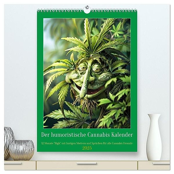 Der humoristische Cannabis Kalender (hochwertiger Premium Wandkalender 2025 DIN A2 hoch), Kunstdruck in Hochglanz, Calvendo, Peter Rübsamen - www.crazyartpics.com