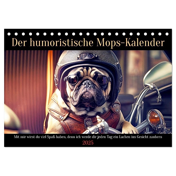 Der humoristische Mops-Kalender (Tischkalender 2025 DIN A5 quer), CALVENDO Monatskalender, Calvendo, Peter Rübsamen