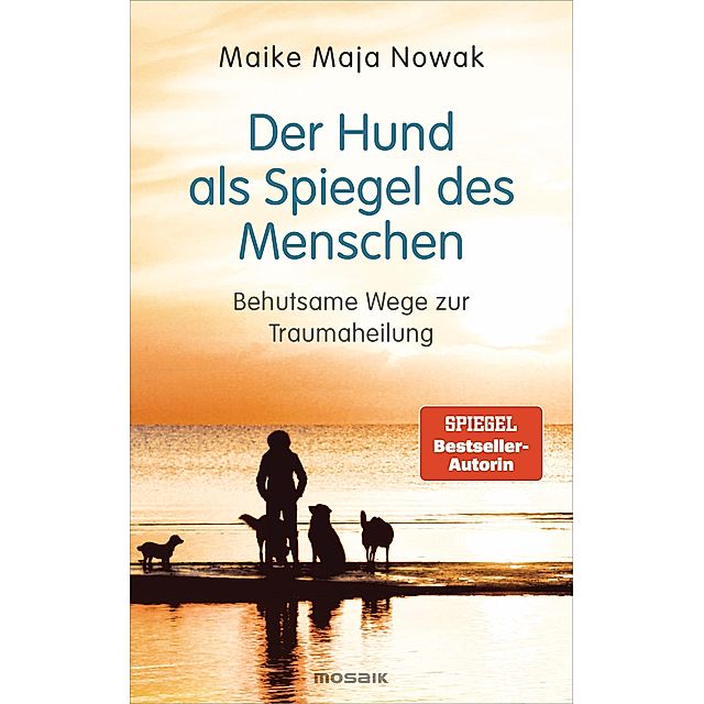 Der Hund als Spiegel des Menschen Buch versandkostenfrei bei Weltbild.de