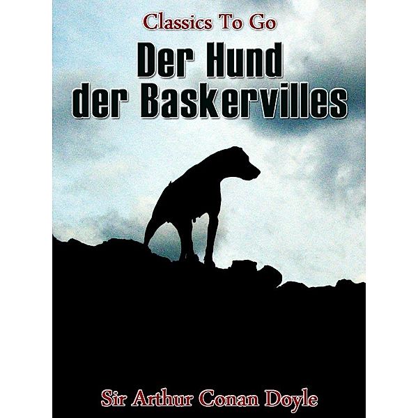 Der Hund der Baskervilles, Arthur Conan Doyle