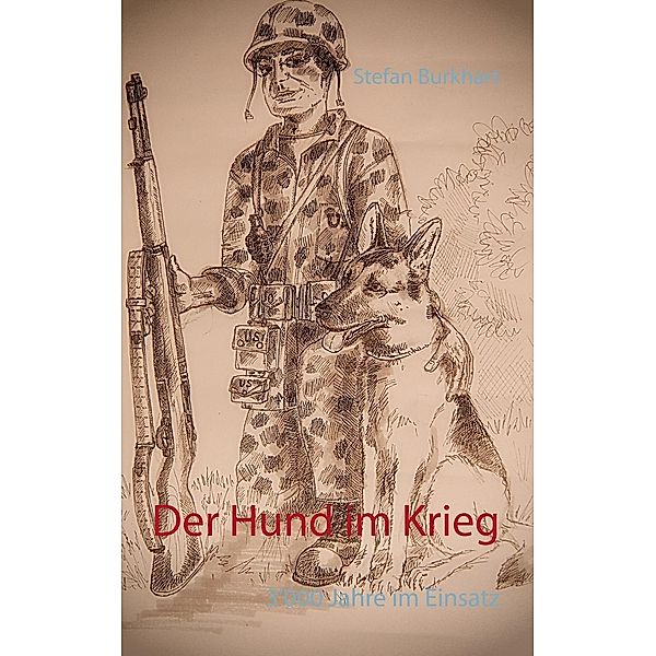 Der Hund im Krieg, Stefan Burkhart