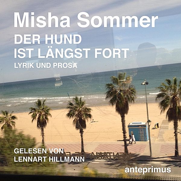 Der Hund ist längst fort, Misha Sommer