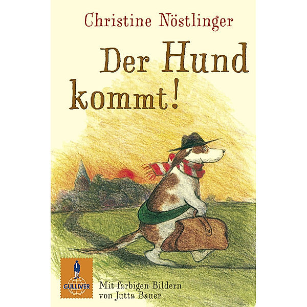 Der Hund kommt! / Gulliver Taschenbücher Bd.192, Christine Nöstlinger