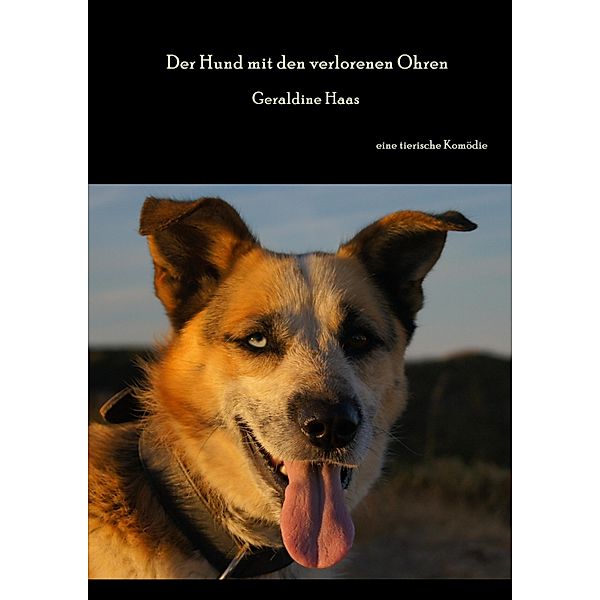 Der Hund mit den verlorenen Ohren, Geraldine Haas