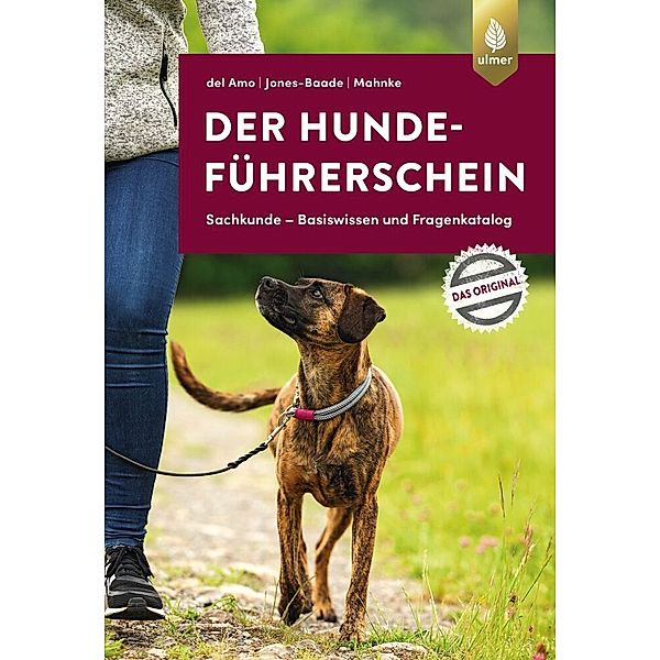 Der Hundeführerschein, Celina Del Amo, Dr. Renate Jones-Baade, Karina Mahnke