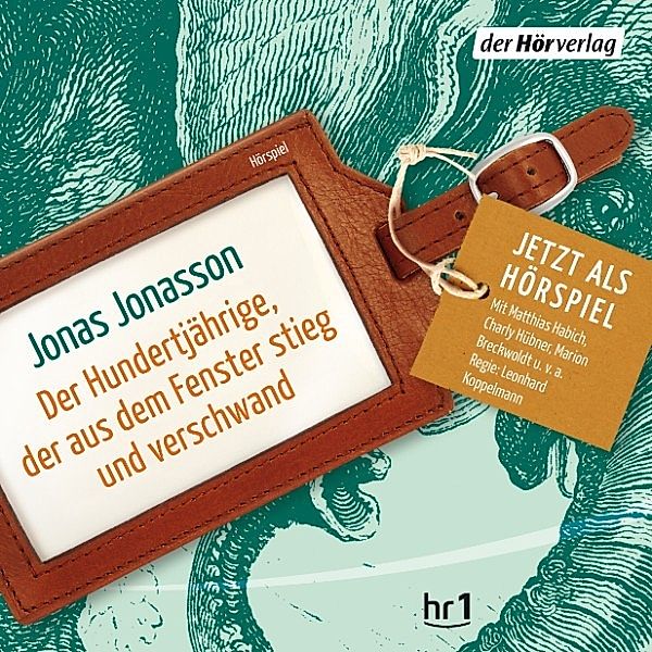 Der Hundertjährige, der aus dem Fenster stieg und verschwand, Jonas Jonasson