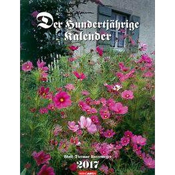 Der Hundertjährige Kalender 2017, Wolf-Dietmar Unterweger