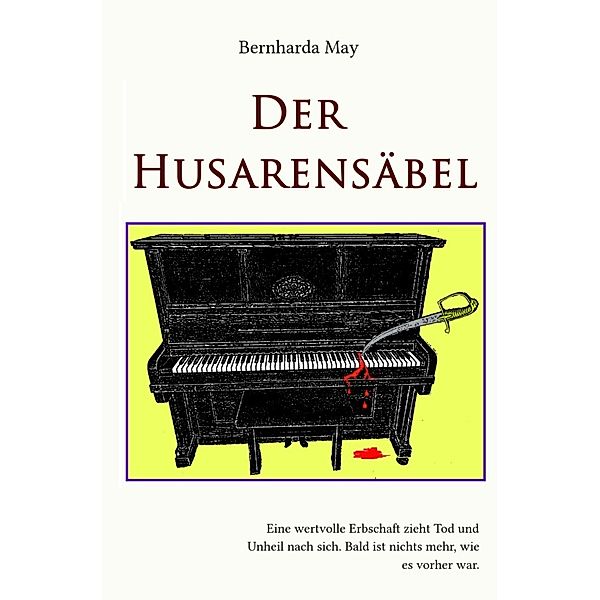 Der Husarensäbel, Bernharda May