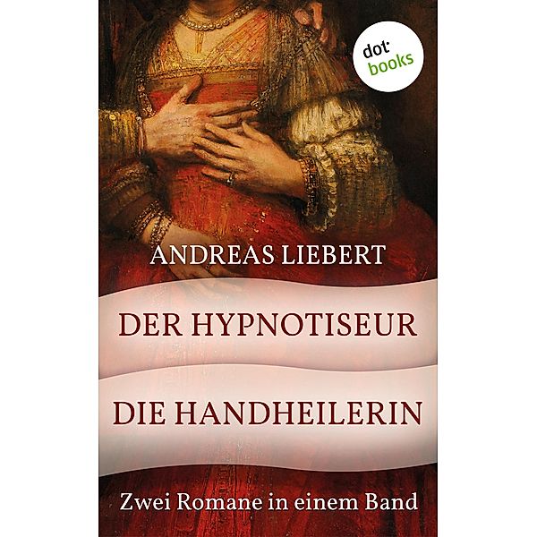 Der Hypnotiseur & Die Handheilerin, Andreas Liebert
