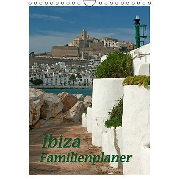 Der Ibiza-Familienplaner (Wandkalender 2014 DIN A4 hoch), Antje Lindert-Rottke