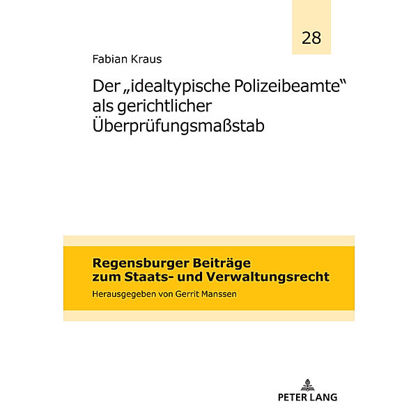 Der `idealtypische Polizeibeamte´ als gerichtlicher Überprüfungsmaßstab, Fabian Kraus