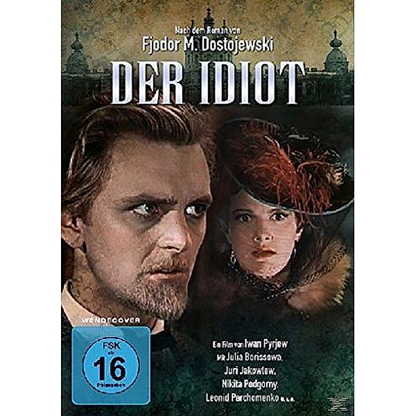Der Idiot, Fyodor Dostoyevsky, Ivan Pyryev