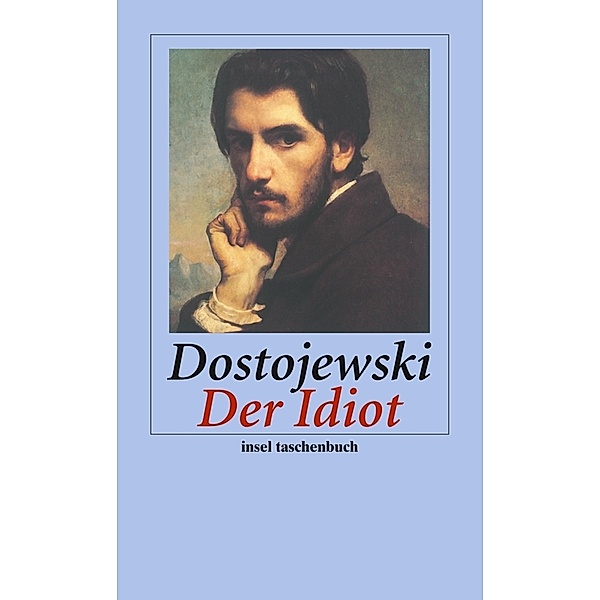 Der Idiot, Fjodor M. Dostojewskij