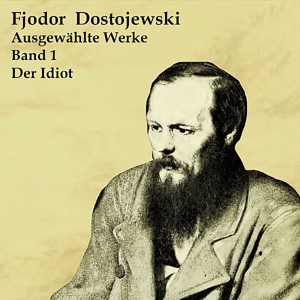 Der Idiot,Audio-CD, MP3, Fjodor M. Dostojewskij