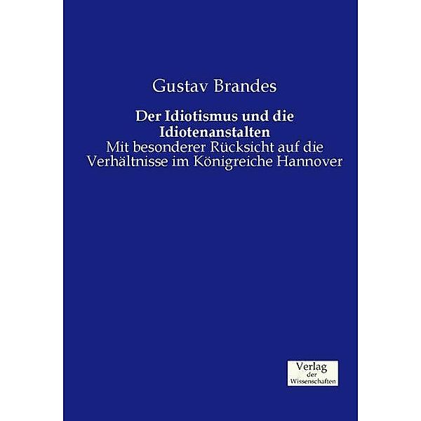 Der Idiotismus und die Idiotenanstalten, Gustav Brandes