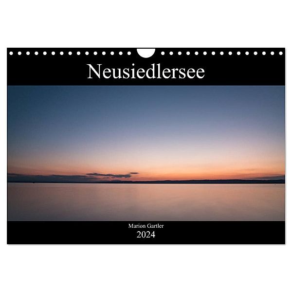 Der idyllische Neusiedlersee (Wandkalender 2024 DIN A4 quer), CALVENDO Monatskalender, Marion Gartler