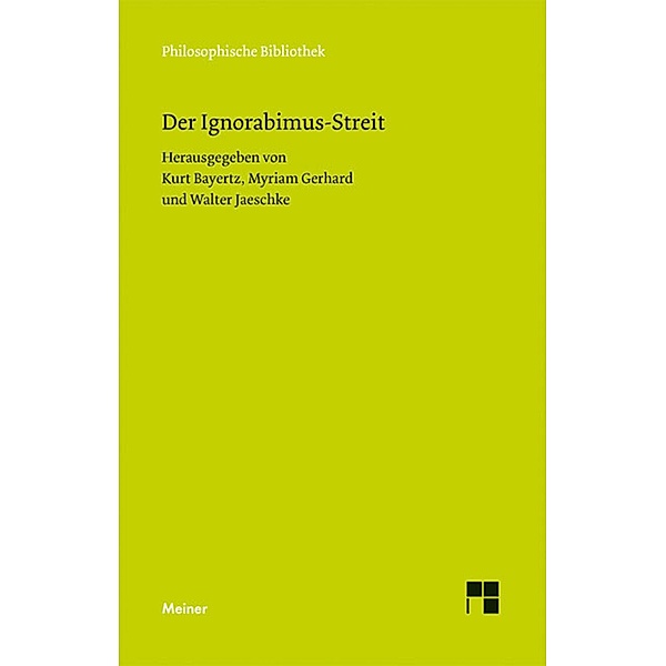 Der Ignorabimus-Streit / Philosophische Bibliothek Bd.620
