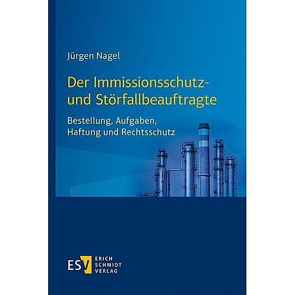 Der Immissionsschutz- und Störfallbeauftragte, Jürgen Nagel