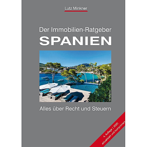 Der Immobilien-Ratgeber SPANIEN, Lutz Minkner