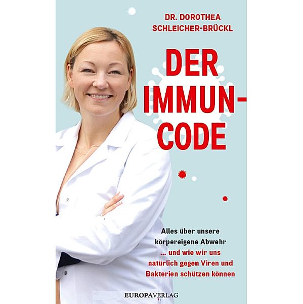 Der Immun-Code, Dorothea Schleicher-Brückl