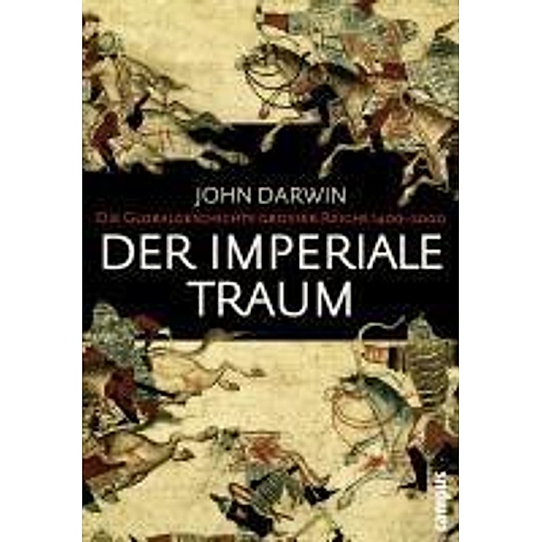 Der imperiale Traum, John Darwin