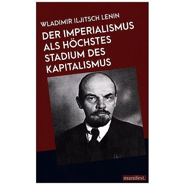 Der Imperialismus als höchstes Stadium des Kapitalismus, Wladimir I. Lenin