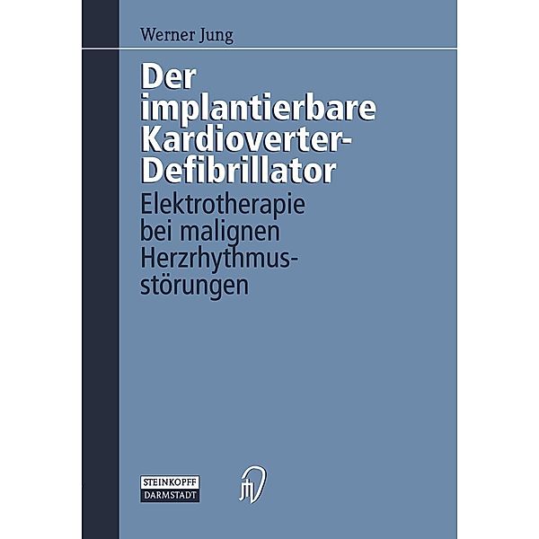 Der implantierbare Kardioverter-Defibrillator, Werner Jung