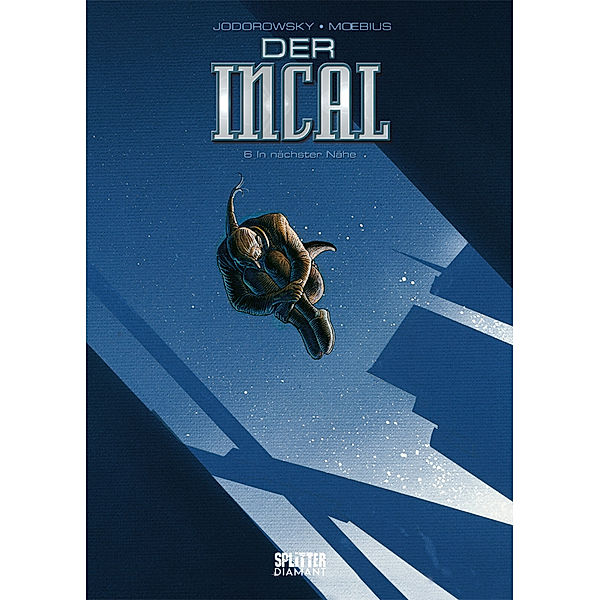 Der Incal / 6 (limitierte VZA) / Der Incal. Band 6 (Splitter Diamant Vorzugsausgabe), Alejandro Jodorowsky