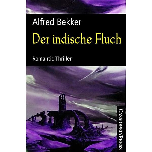 Der indische Fluch, Alfred Bekker