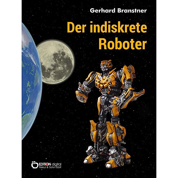 Der indiskrete Roboter, Gerhard Branstner