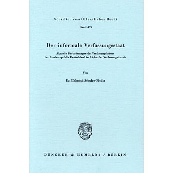 Der informale Verfassungsstaat., Helmuth Schulze-Fielitz