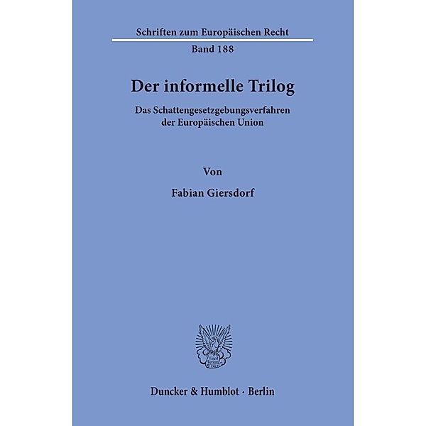Der informelle Trilog., Fabian Giersdorf