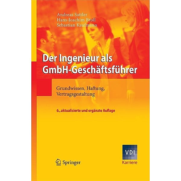 Der Ingenieur als GmbH-Geschäftsführer / VDI-Buch, Andreas Sattler, Hans-Joachim Broll, Sebastian Kaufmann