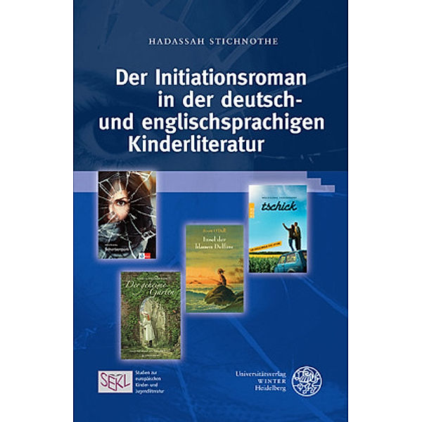 Der Initiationsroman in der deutsch- und englischsprachigen Kinderliteratur, Hadassah Stichnothe