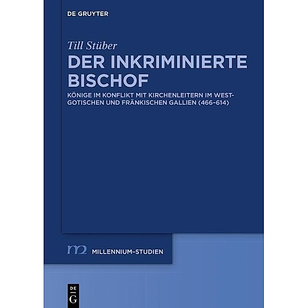 Der inkriminierte Bischof / Millennium-Studien / Millennium Studies Bd.82, Till Stüber