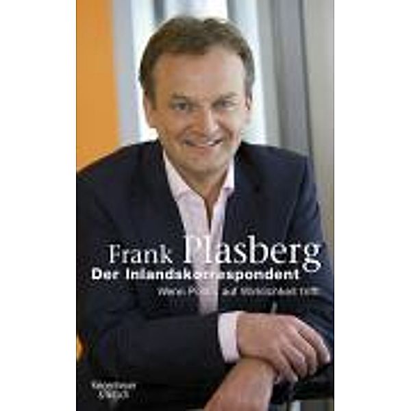 Der Inlandskorrespondent, Frank Plasberg