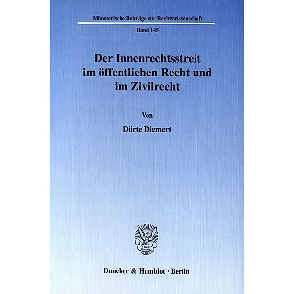 Der Innenrechtsstreit im öffentlichen Recht und im Zivilrecht., Dörte Diemert