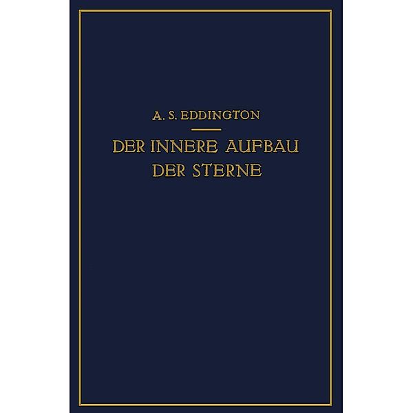 Der Innere Aufbau der Sterne, A. S. Eddington, E. von der Pahlen