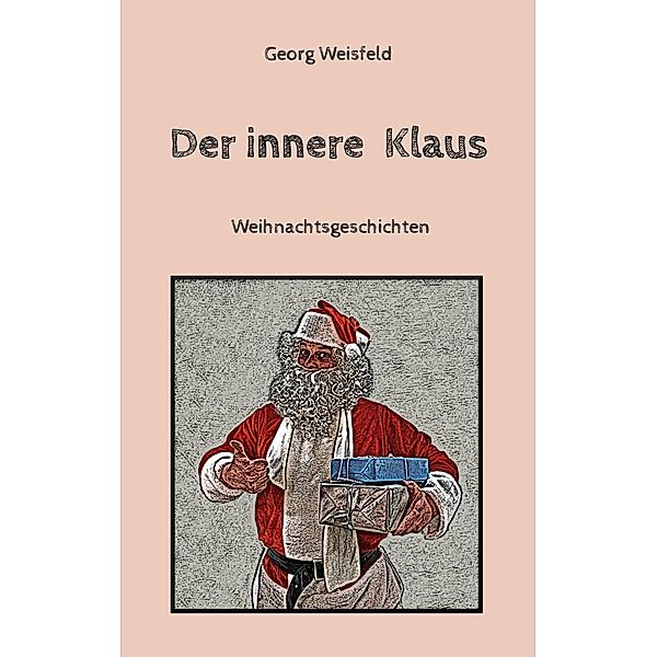 Der innere Klaus, Georg Weisfeld